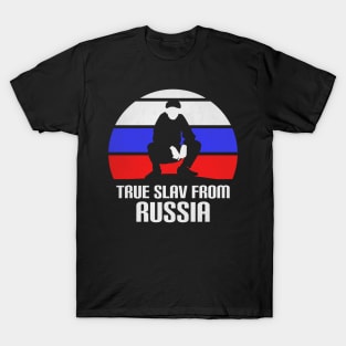 True slav from Russia - slav squat T-Shirt